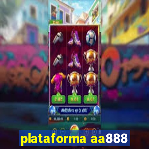 plataforma aa888